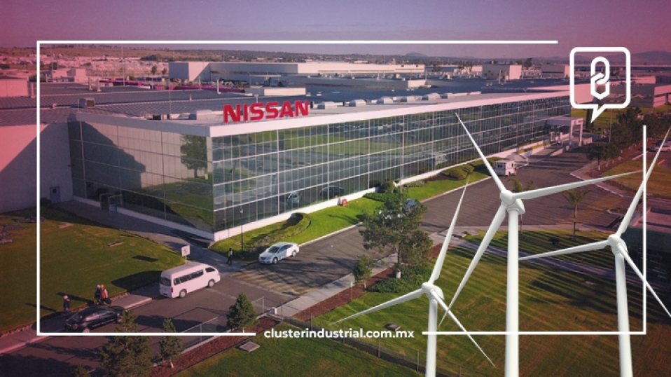  Cluster Industrial – Nissan Mexicana alcanza 2 millones de vehículos  ensamblados con energías renovables