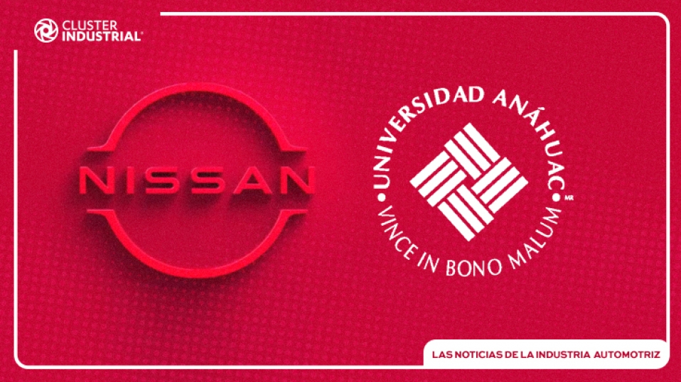  Cluster Industrial – Nissan firma convenio con la Universidad Anáhuac México