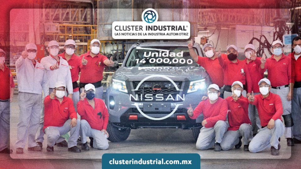  Cluster Industrial – Nissan llega al hito de   millones de unidades producidas en México