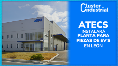 Cluster Industrial - ATECS Insert Molding México instalará planta para piezas de autos eléctricos en León