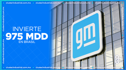 Cluster Industrial - General Motors invertirá 975 MDD en Brasil para producir vehículos híbridos