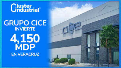 Cluster Industrial - Grupo CICE invierte 4,150 MDP en nueva terminal portuaria en Veracruz