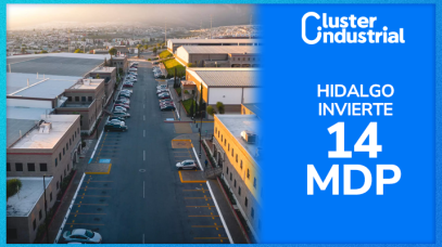 Cluster Industrial - Hidalgo invierte 14 MDP en nuevo parque industrial de Ciudad Sahagún