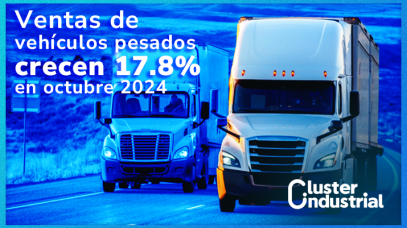 Cluster Industrial - Ventas de vehículos pesados en México crecen 17.8% en octubre 2024