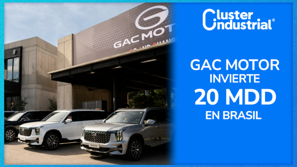 Cluster Industrial - GAC Motor anuncia inversión inicial de 20 MDD en Brasil para investigación y desarrollo