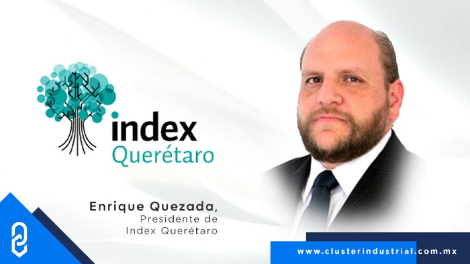 Cluster Industrial - Index Querétaro reafirma el compromiso de la nación por mejorar el comercio exterior