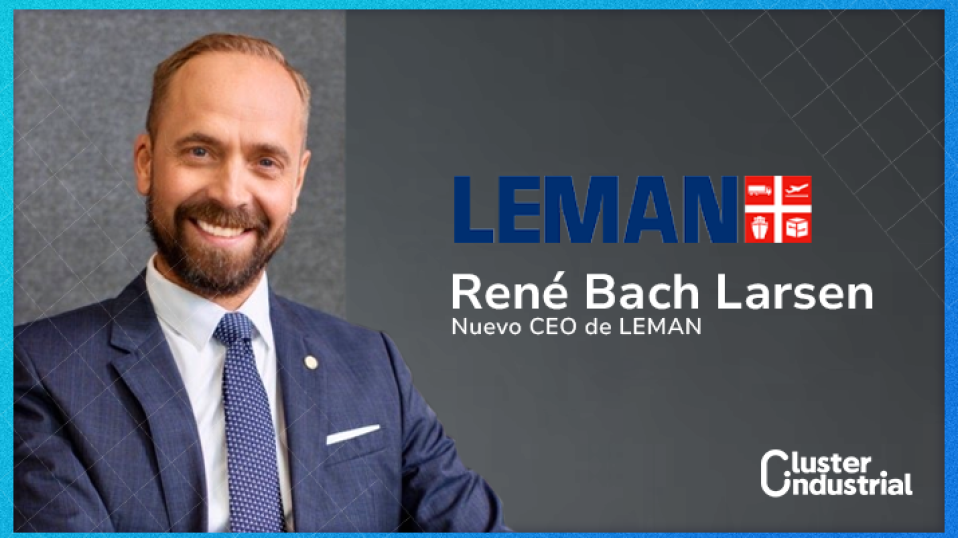 Cluster Industrial - LEMAN nombra a René Bach Larsen como nuevo CEO para impulsar su expansión en América Latina