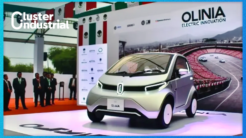 Cluster Industrial - Sonora será el hogar del primer auto eléctrico mexicano: Olinia