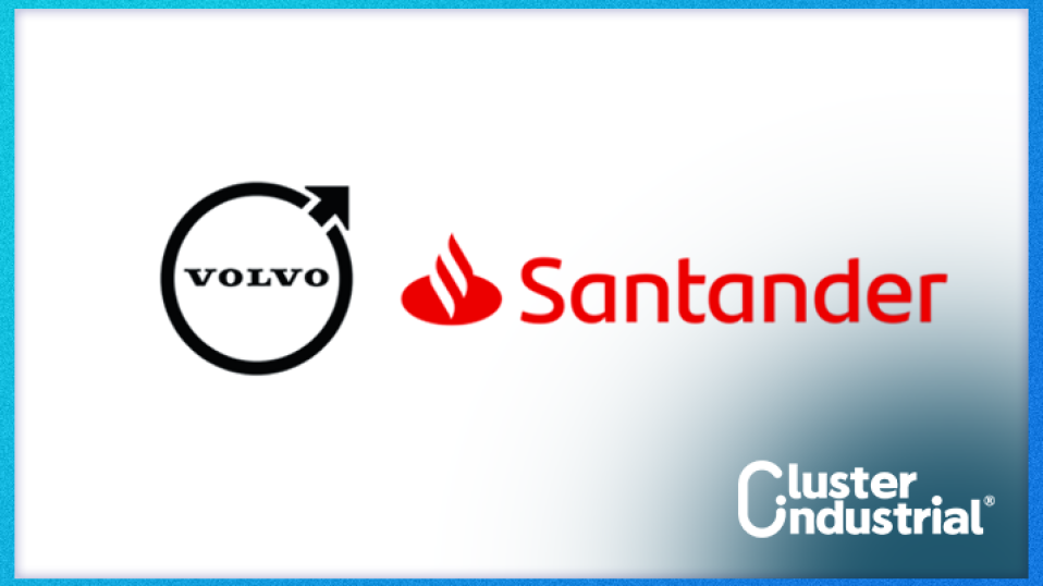 Cluster Industrial - Volvo y Santander refuerzan su alianza financiera en México