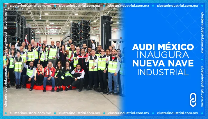 Audi México inaugura nueva nave industrial para la expansión de sus operaciones logísticas