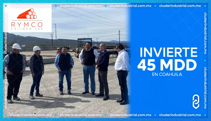 Conduit RYMCO anuncia inversión de 45 MDD para ampliar producción en Coahuila