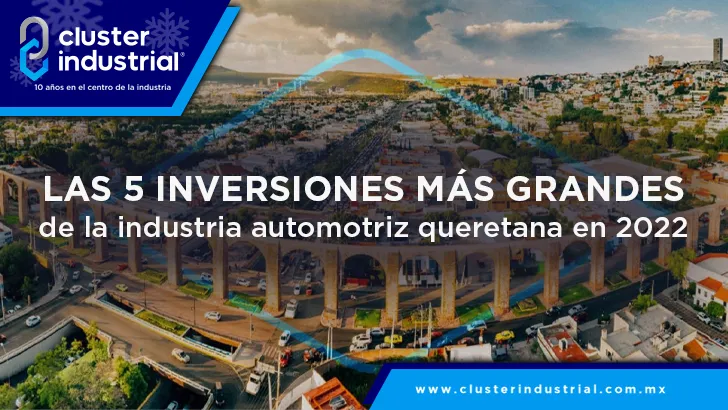 Las 5 inversiones más grandes de la industria automotriz queretana en 2022