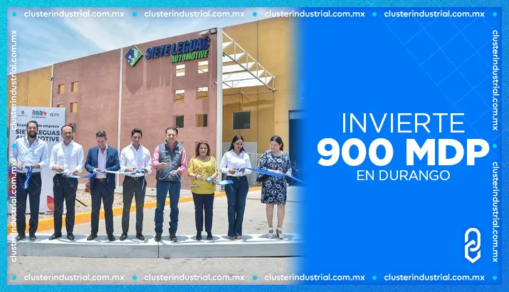 Siete Leguas Automotive inaugura nueva planta en Durango con inversión de 900 MDP