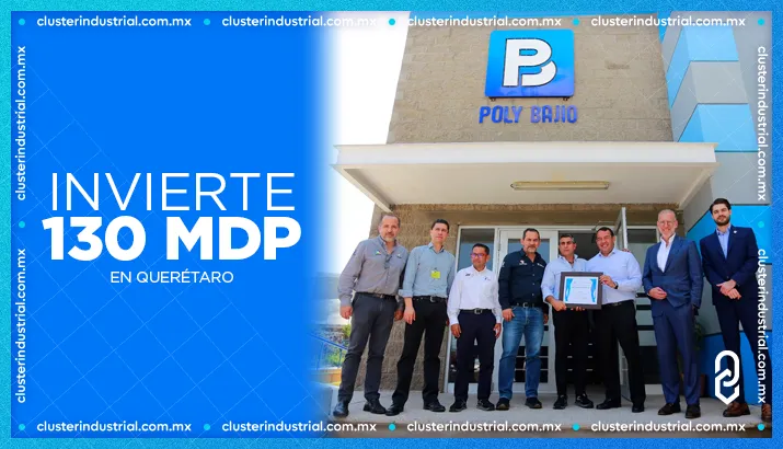 Poly Bajío invertirá 130 MDP para expandirse en Querétaro