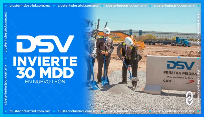 DSV Invierte 30 MDD en su cuarta planta en Nuevo León