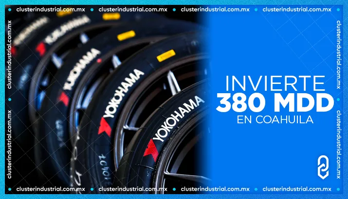 Yokohama Rubber invierte 380 MDD en Coahuila para construir una planta de neumáticos