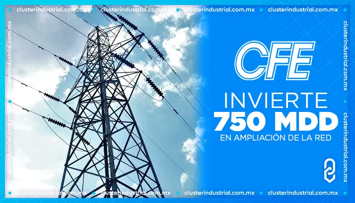 CFE invertirá 750 MDD en ampliación de la red de transmisión eléctrica