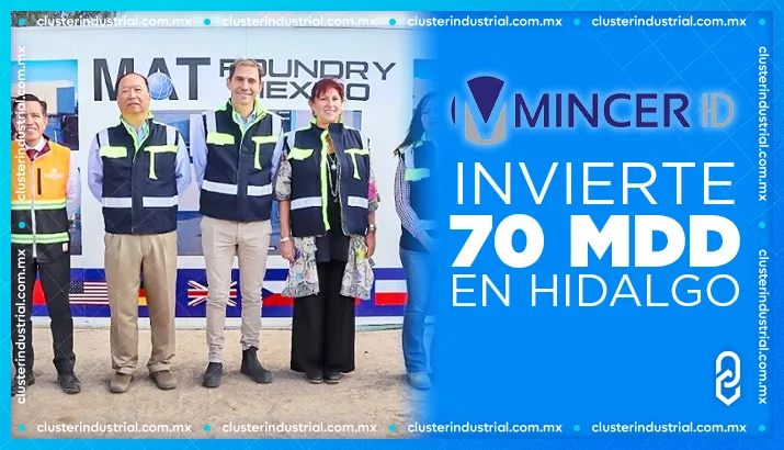 Mincer HD invierte 70 MDD para construir dos plantas en Hidalgo