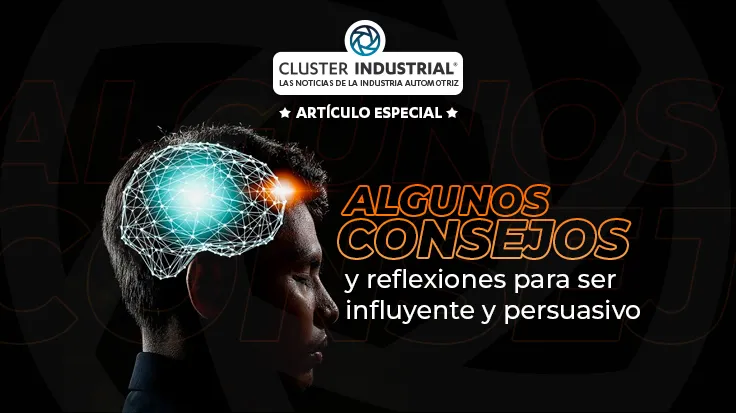 Algunos consejos y reflexiones para ser influyente y persuasivo