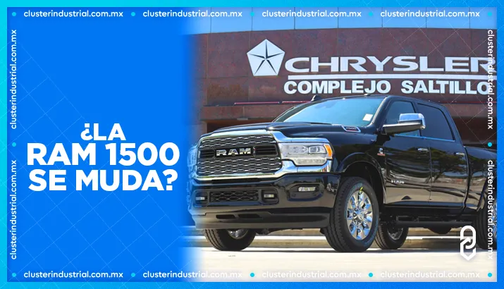 ¿La RAM 1500 muda su producción de Detroit a Saltillo?