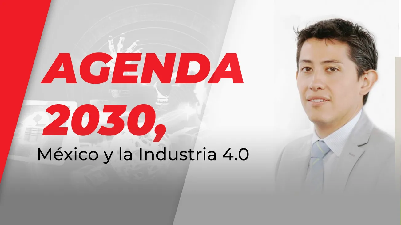 Agenda 2030, México y la Industria 4.0