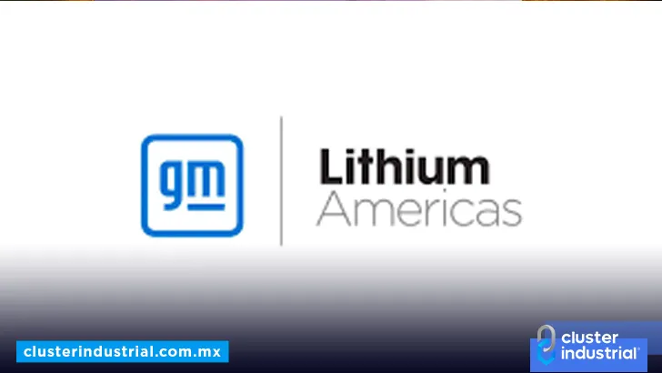 GM y Lithium Americas invierten 650 MDD para producción de litio en EE.UU.