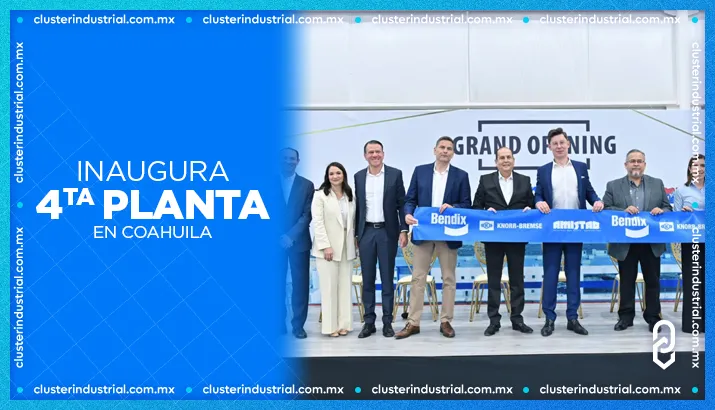 BENDIX inaugura su 4ta planta en Acuña, Coahuila, con producción de alta tecnología