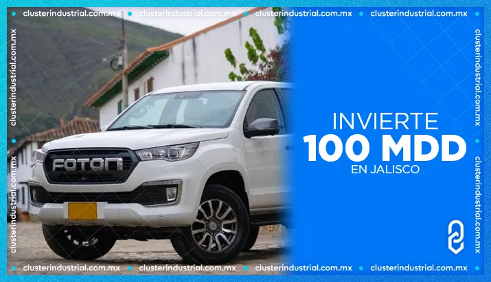 Foton y LDR Solutions invierten 100 MDD en Jalisco para producir pick-ups