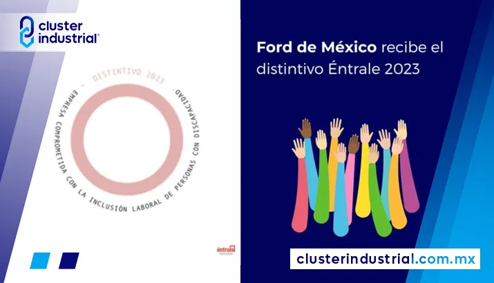 Ford de México recibe el Distintivo Éntrale por segundo año consecutivo