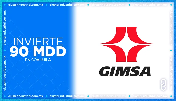 Gimsa invierte 90 MDD en planta de estampados y parque industrial en Coahuila