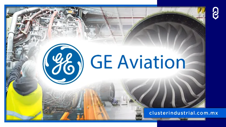 General Electric Aviation crea 135 nuevos empleos para ingenieros en Querétaro