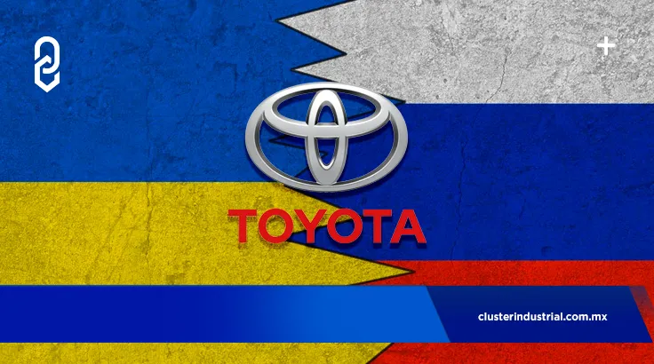 Toyota también detiene sus operaciones en Rusia y Ucrania