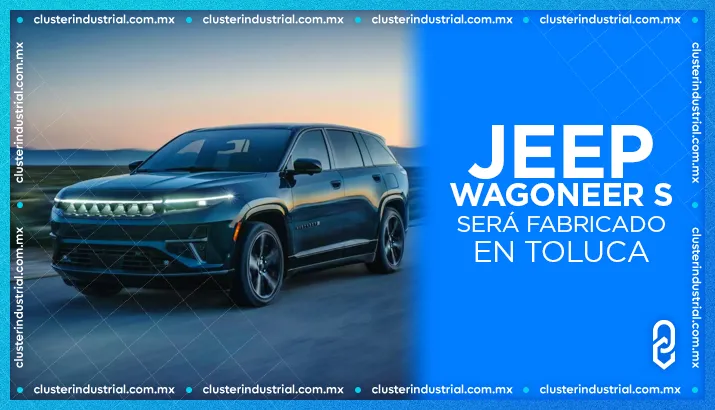 El Jeep Wagoneer S eléctrico será fabricado en la planta de Stellantis en Toluca