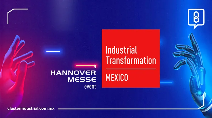 Industrial Transformation Mexico cambiará a la industria 4.0