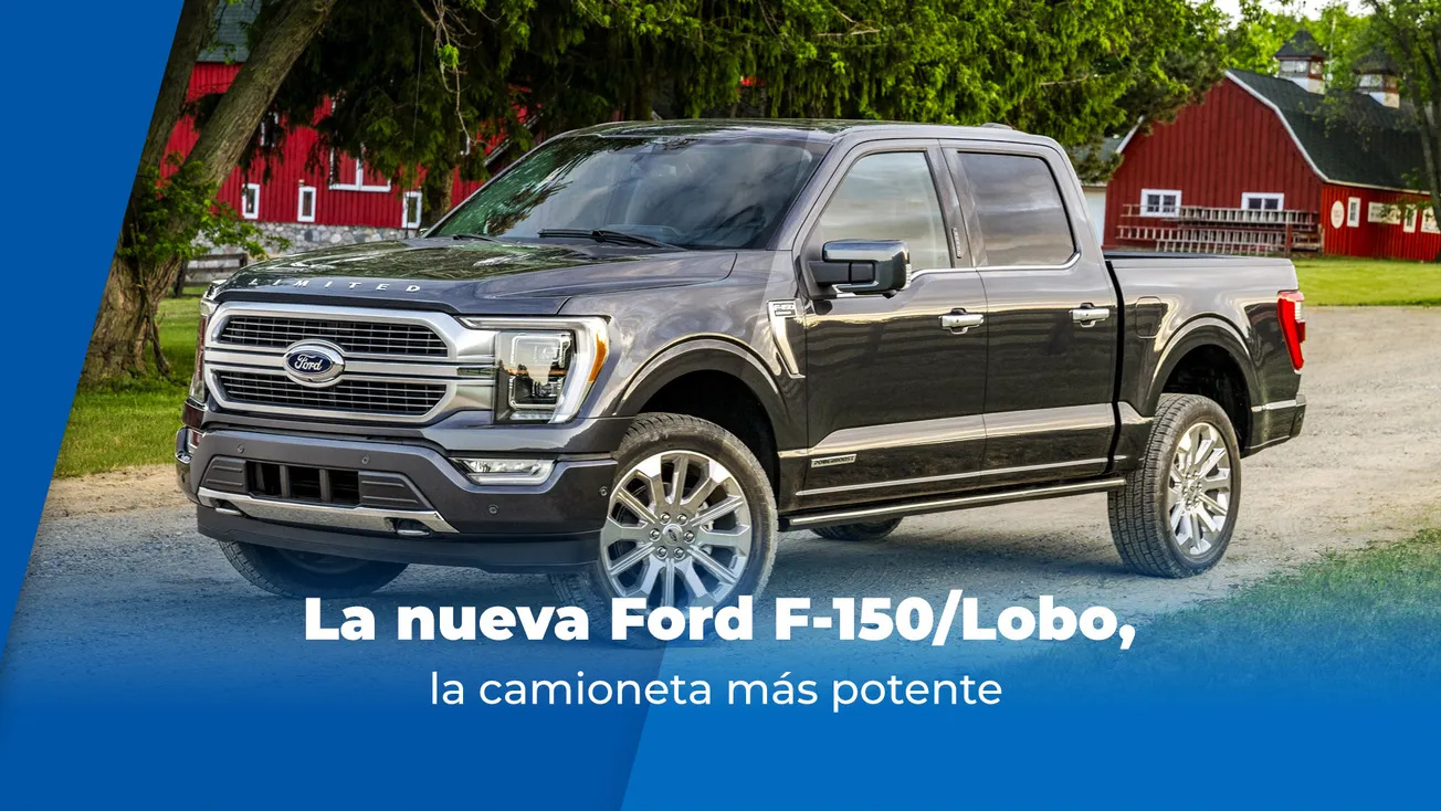 La nueva Ford F-150/Lobo, la camioneta más potente