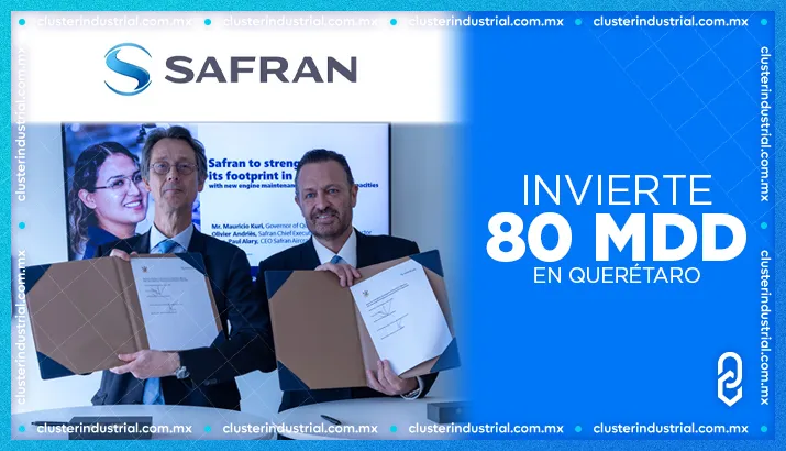 Safran invertirá 80 MDD en Querétaro para ensamblaje de motores LEAP y nuevo taller MRO