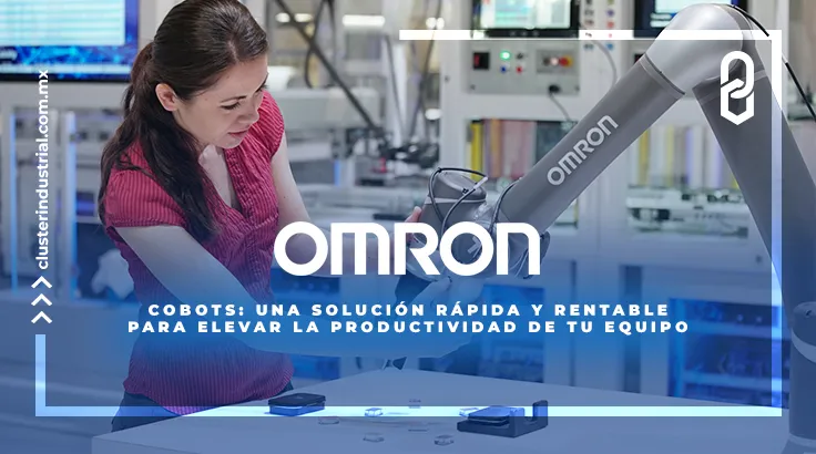 Cobots: una solución rápida y rentable para elevar la productividad de tu equipo