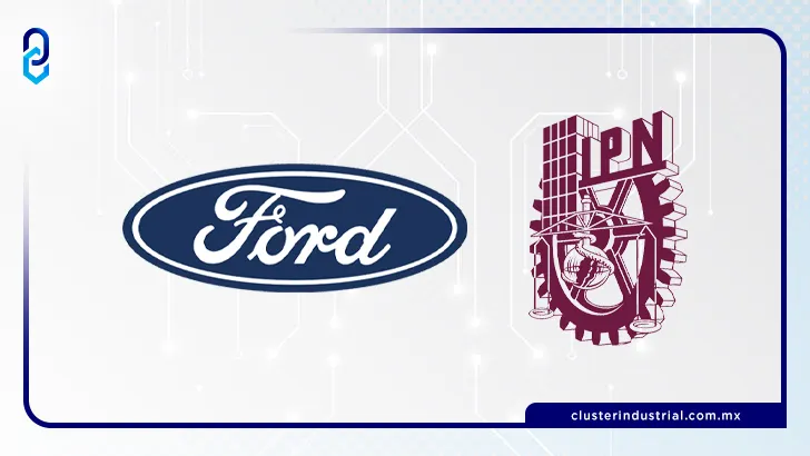 Ford de México y el IPN, juntos liderando la innovación