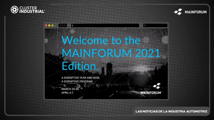 Arranca MAINFORUM,  participan 6 países y más de 50 empresas automotrices