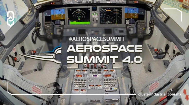 Aerospace Summit 4.0, amplía horizontes del sector aeroespacial