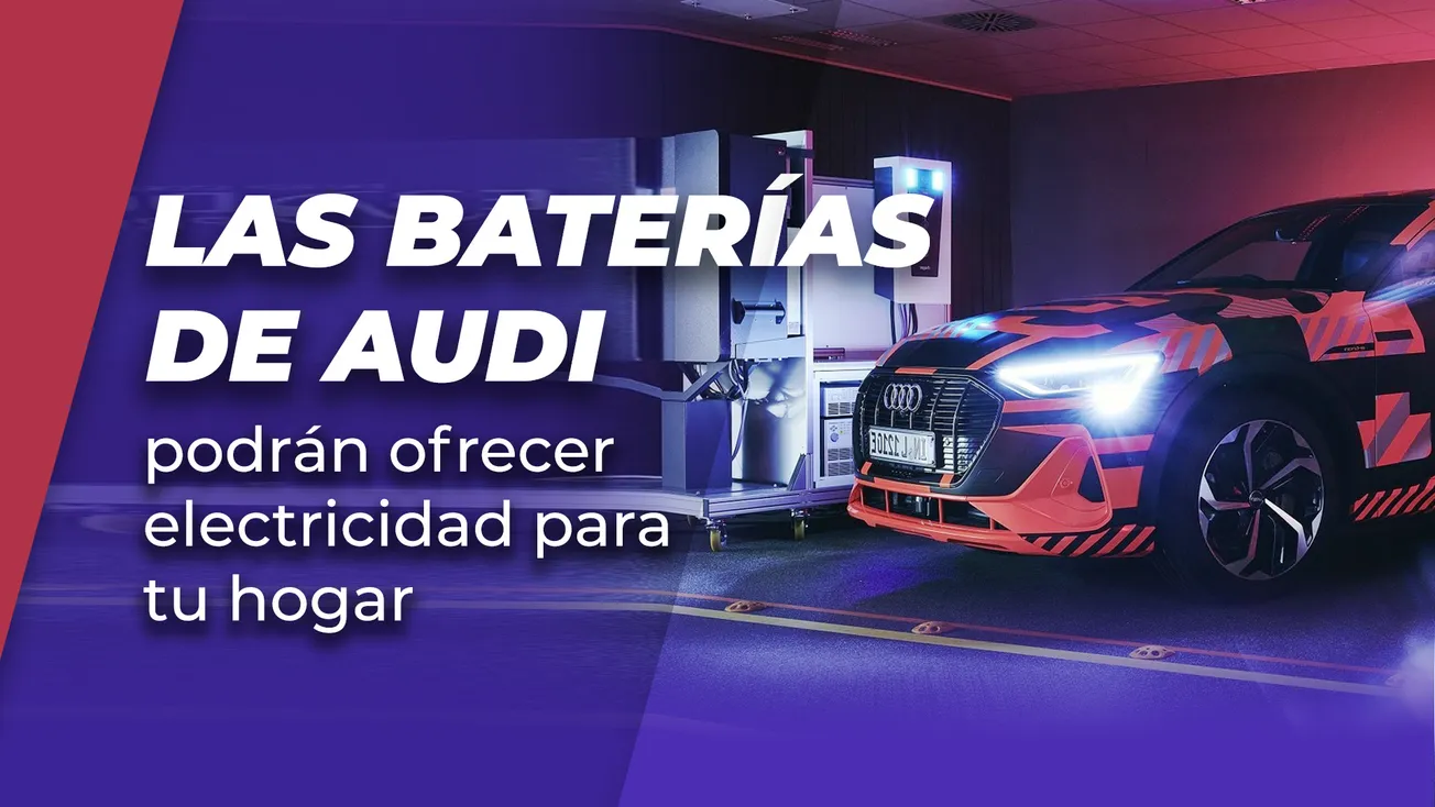 Las baterías de Audi podrán ofrecer electricidad para tu hogar