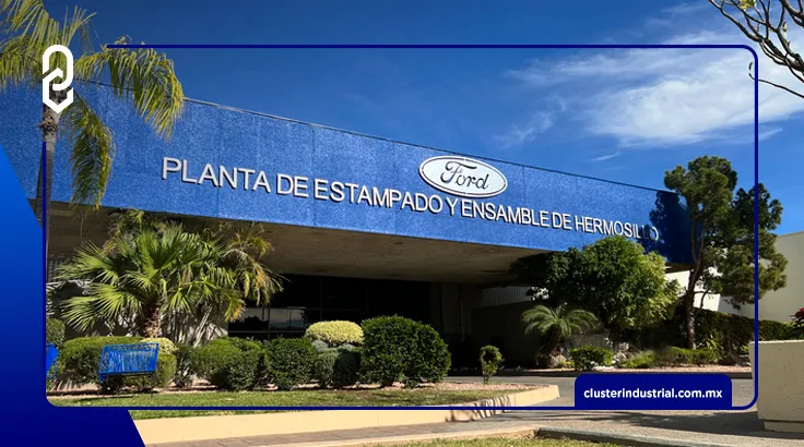 Ford Hermosillo: la mejor planta de ensamble de Norteamérica