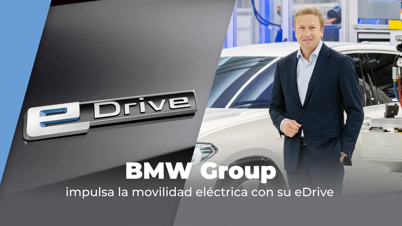 BMW Group impulsa la movilidad eléctrica con su eDrive