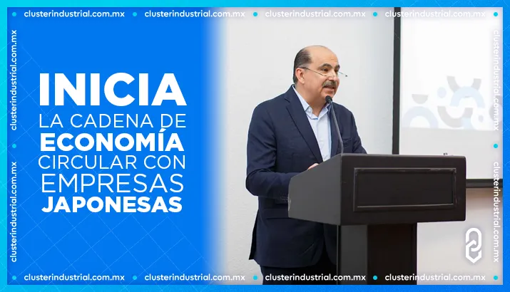 Inicia la cadena de Economía Circular con empresas japonesas