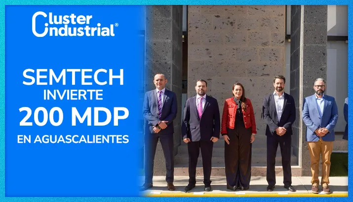 Semtech invierte 200 MDP en laboratorio de semiconductores en Aguascalientes