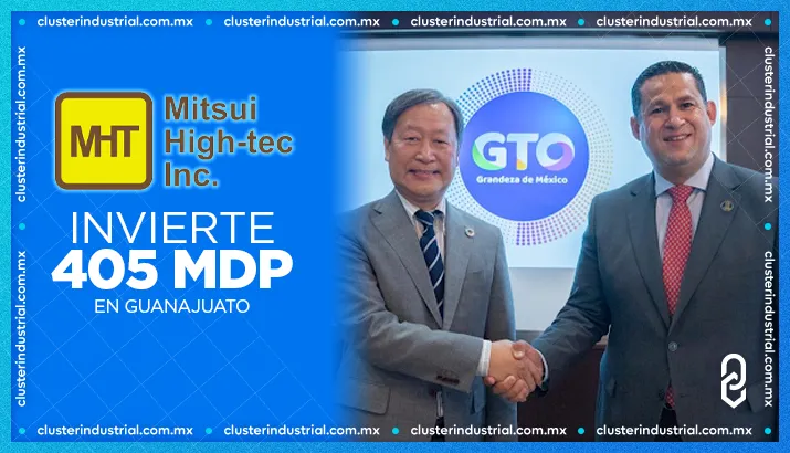 Mitsui High-tec amplía inversión en Guanajuato con 405 MDP adicionales