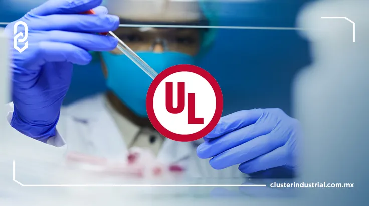 UL amplía su presencia global con un nuevo laboratorio en Querétaro