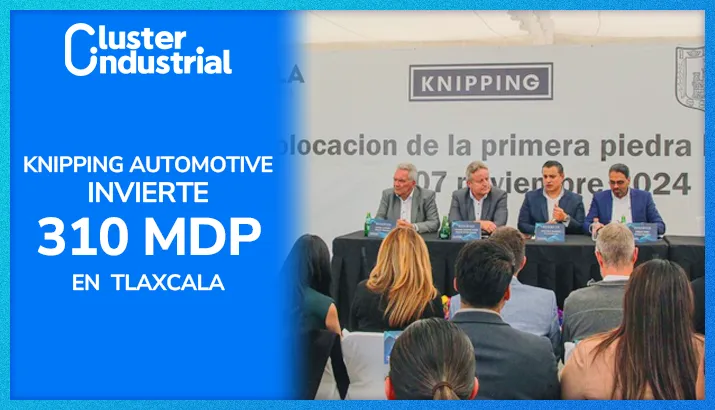 Knipping Automotive coloca primera piedra e invierte 310 MDP en Tlaxcala