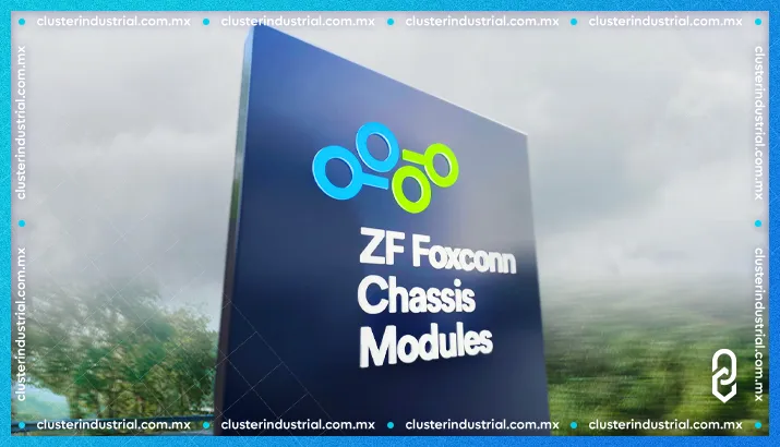 ZF Foxconn Chassis Modules inaugura planta en Toluca para la producción de ejes para EV´s