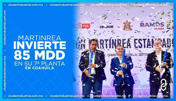 Martinrea inaugura su séptima planta en Coahuila con inversión de 85 MDD